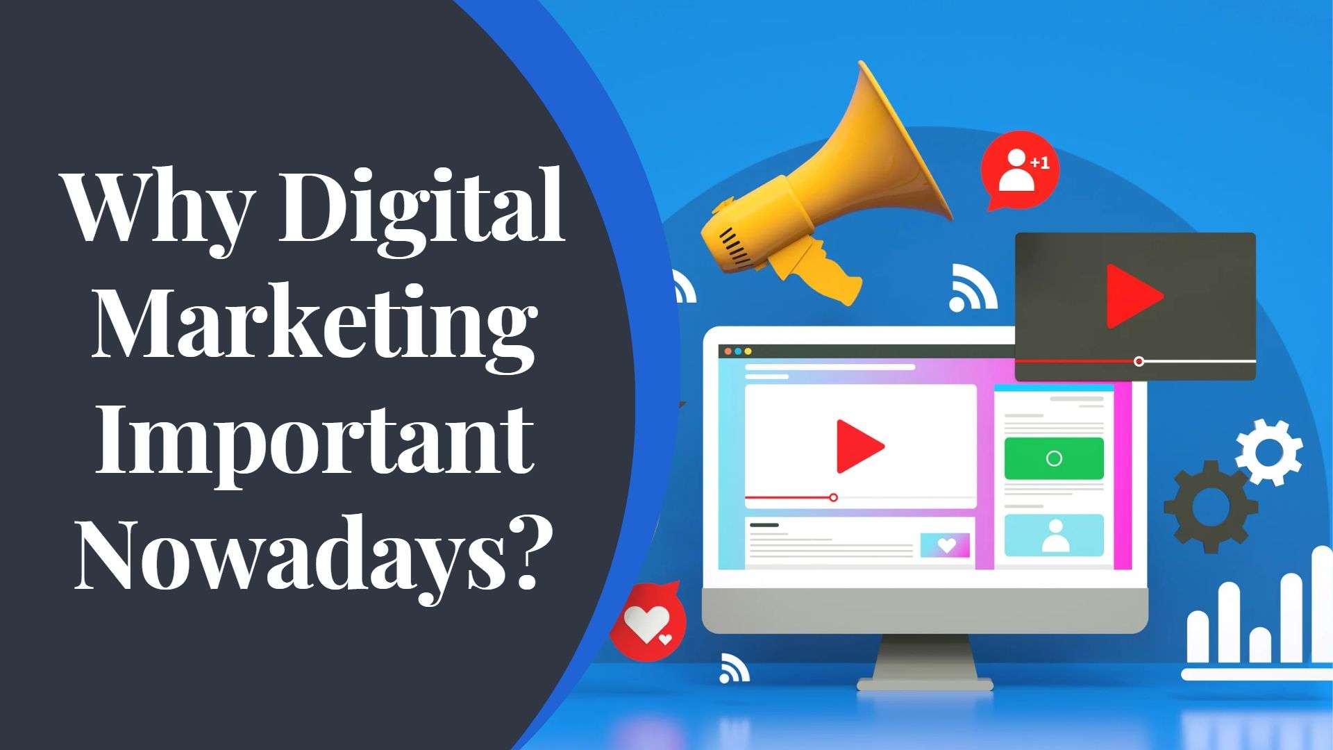 what digital marketing important nowadays